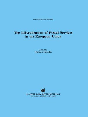 cover image of The Liberalization of Postal Services in the European Union